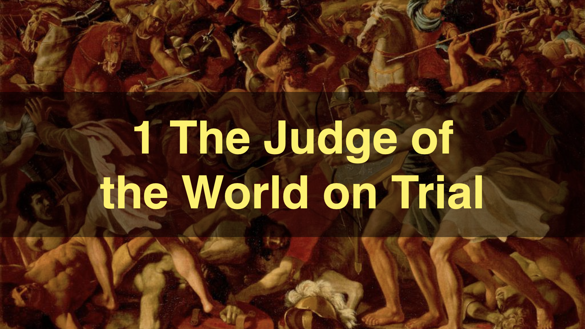 When God Commanded Genocide: 1 The Judge of the World on Trial